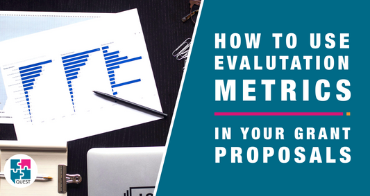 How to Use Evaluation Metrics in Your Grant Proposal