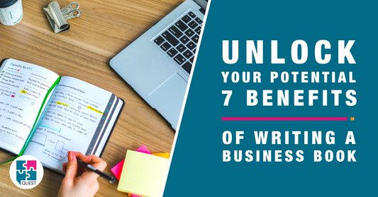 Unlocking Your Potential: 7 Benefits of Writing a Business Book