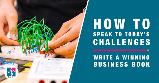 How to Write a Business Book That Speaks to Today's Challenges