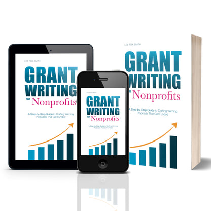 Grant Writing for Nonprofits: A Step-by-Step Guide to Crafting Winning Proposals That Get Funded (Ebook Preorder)