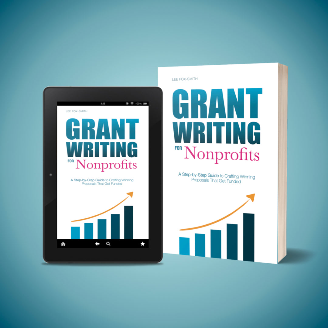 Grant Writing for Nonprofits: A Step-by-Step Guide to Crafting Winning Proposals That Get Funded (Ebook Preorder)